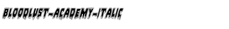 Bloodlust Academy Italic Italic.ttf