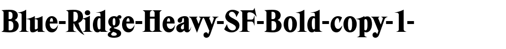Blue Ridge Heavy SF Bold.ttf