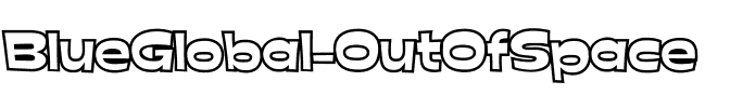 BlueGlobal-OutOfSpace Regular.ttf