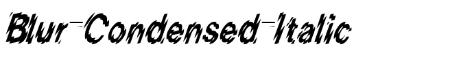 Blur-Condensed  Italic.ttf