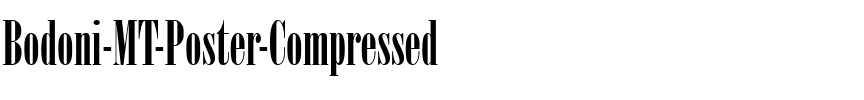 Bodoni MT Poster Compressed Normal.ttf