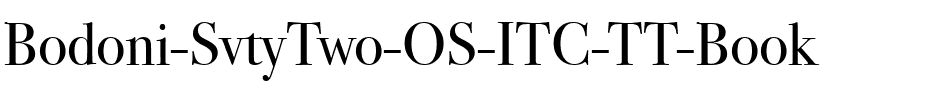 Bodoni SvtyTwo OS ITC TT Book.ttf
