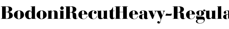 BodoniRecutHeavy Regular.ttf