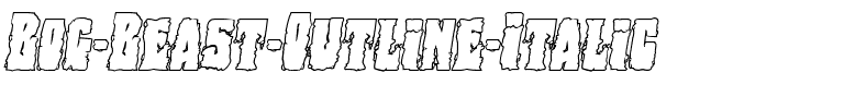 Bog Beast Outline Italic Italic.ttf