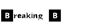 Breaking B Regular.ttf
