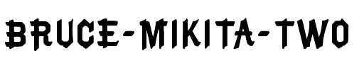 Bruce Mikita Two.ttf