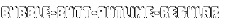 Bubble Butt Outline Regular.ttf