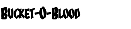 Bucket O Blood Regular.ttf
