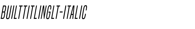 Built Titling Lt Italic.ttf