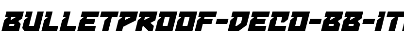 Bulletproof Deco BB Italic.ttf