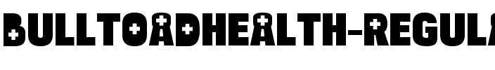 Bulltoad Health Regular.ttf