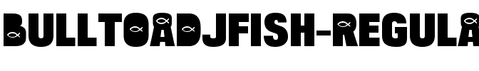 Bulltoad JFish Regular.ttf