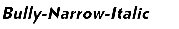 Bully Narrow Italic.ttf