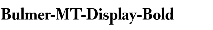 Bulmer MT Regular Display Bold.ttf