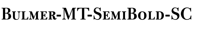 Bulmer MT SemiBold SC Regular.ttf