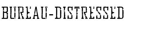 Bureau Distressed Undefined.ttf