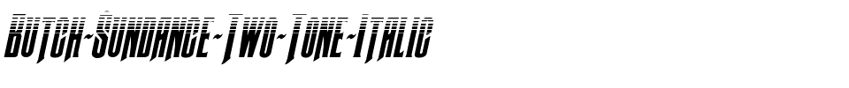 Butch & Sundance Two-Tone Italic Italic.ttf