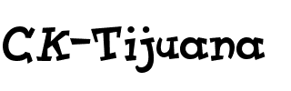 CK Tijuana Regular.ttf