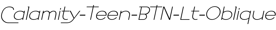 Calamity Teen BTN Lt Oblique.ttf