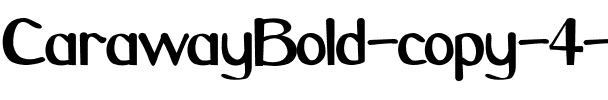 CarawayBold Regular.ttf