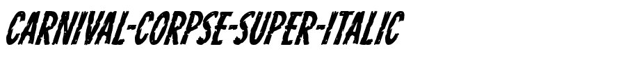Carnival Corpse Super-Italic Italic.ttf