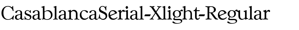 CasablancaSerial-Xlight Regular.ttf