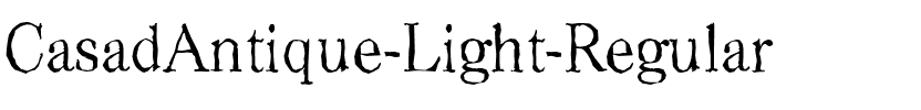 CasadAntique-Light Regular.ttf