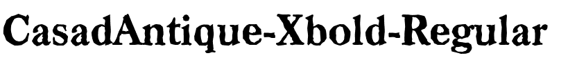 CasadAntique-Xbold Regular.ttf