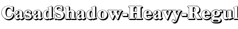 CasadShadow-Heavy Regular.ttf