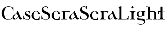 CaseSeraSeraLight Regular.ttf