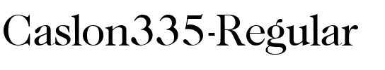 Caslon335 Regular.ttf