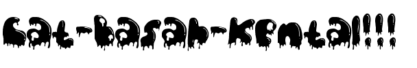 Cat Basah Kental!!! Normal.ttf