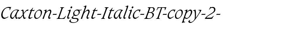 Caxton Lt BT Light Italic.ttf