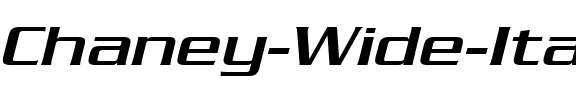 Chaney Wide Italic.ttf