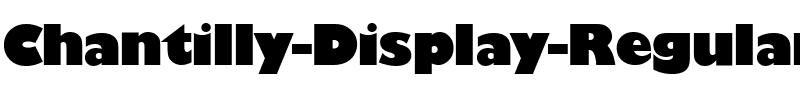 Chantilly-Display Regular.ttf