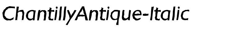 ChantillyAntique Italic.ttf
