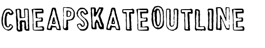 CheapskateOutline Regular.ttf