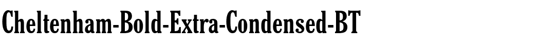 Cheltenhm XBdCn BT Bold.ttf