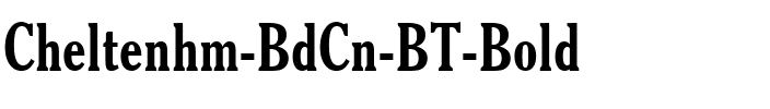 Cheltenhm BdCn BT Bold.ttf