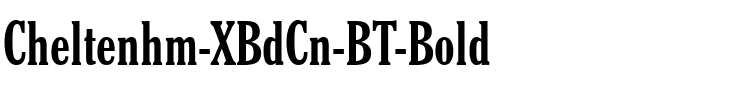 Cheltenhm XBdCn BT Bold.ttf