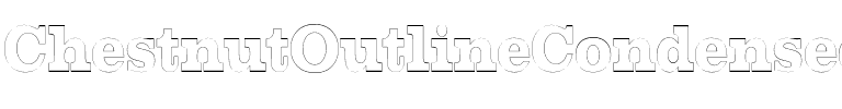 ChestnutOutlineCondensed Regular.ttf