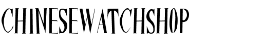 ChineseWatchShop Regular.ttf