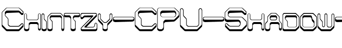 Chintzy CPU Shadow BRK Regular.ttf