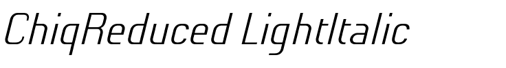 Chiq Reduced Light Italic.otf