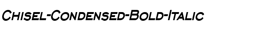 Chisel Condensed Bold Italic.ttf