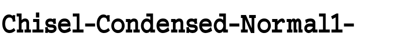 Chisel-Condensed Normal.ttf