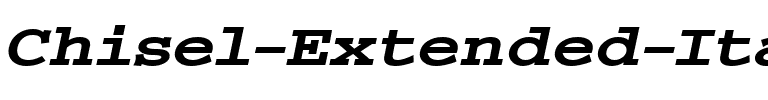 Chisel-Extended Italic.ttf
