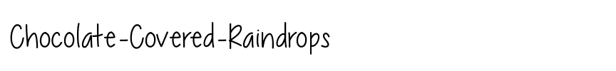 Chocolate Covered Raindrops Medium.ttf