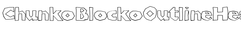 ChunkoBlockoOutlineHeavy Regular.ttf