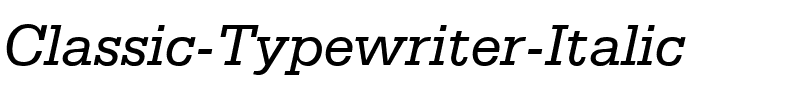 Classic Typewriter Italic.ttf
